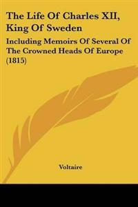 Life Of Charles XII, King Of Sweden