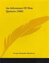 An Adventure of Don Quixote (1846)