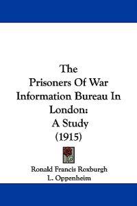 The Prisoners Of War Information Bureau In London