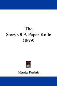 The Story of a Paper Knife