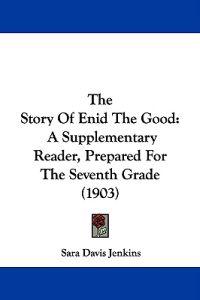 The Story of Enid the Good