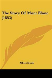 The Story Of Mont Blanc (1853)