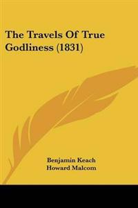 Travels Of True Godliness (1831)