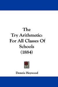 The Try Arithmetic