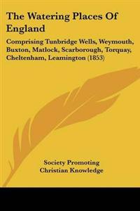 The Watering Places Of England