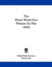 The Wisest Words Ever Written On War (1916)