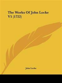 Works Of John Locke V1 (1722)
