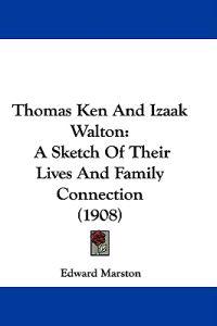 Thomas Ken And Izaak Walton