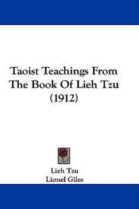 Taoist Teachings from the Book of Lieh Tzu