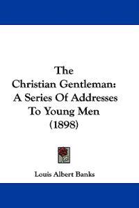 The Christian Gentleman