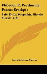 Philedon Et Prothumie, Poeme Erotique