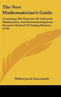 The New Mathematician's Guide