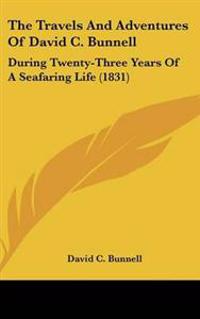 The Travels and Adventures of David C. Bunnell