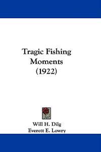 Tragic Fishing Moments