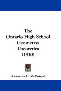 The Ontario High School Geometry