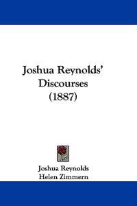 Joshua Reynolds' Discourses