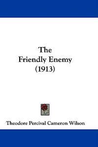 The Friendly Enemy