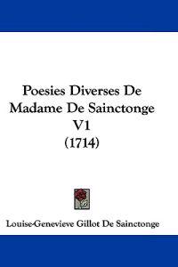 Poesies Diverses De Madame De Sainctonge V1 (1714)