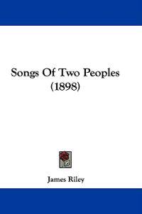 Songs Of Two Peoples (1898)