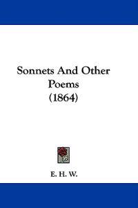 Sonnets And Other Poems (1864)