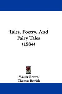 Tales, Poetry, And Fairy Tales (1884)
