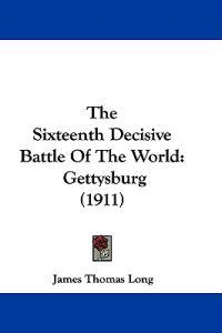The Sixteenth Decisive Battle Of The World