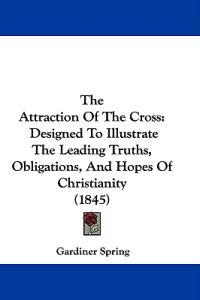 The Attraction Of The Cross