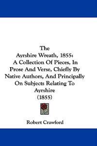 The Ayrshire Wreath, 1855