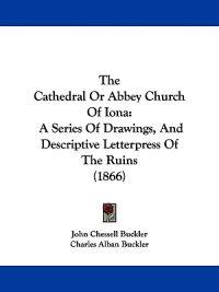 The Cathedral Or Abbey Church Of Iona