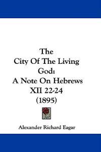 The City Of The Living God