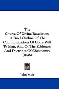 The Course Of Divine Revelation