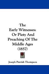 The Early Witnesses