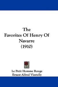 The Favorites Of Henry Of Navarre (1910)