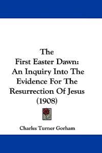 Gorham, C: First Easter Dawn