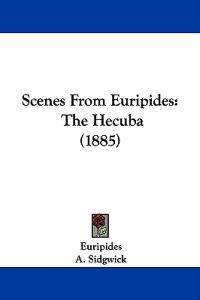 Scenes From Euripides