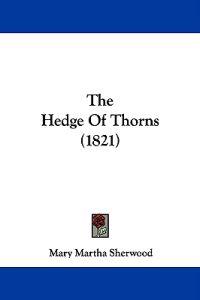 The Hedge of Thorns (1821)