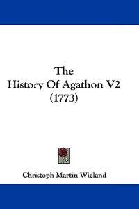 The History Of Agathon V2 (1773)