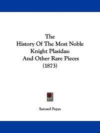 The History Of The Most Noble Knight Plasidas