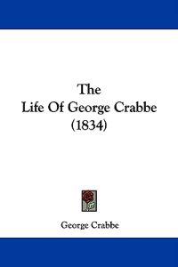 The Life Of George Crabbe (1834)