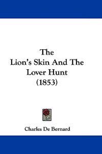 The Lion's Skin And The Lover Hunt (1853)