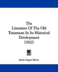 The Literature of the Old Testament in Its Historical Development