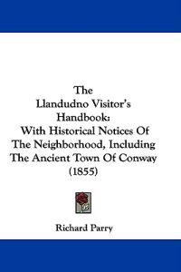 The Llandudno Visitor's Handbook