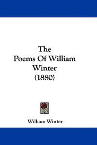 The Poems Of William Winter (1880)