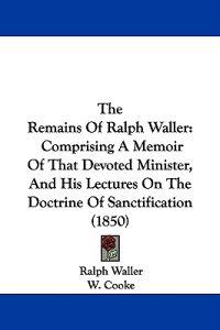 The Remains Of Ralph Waller