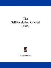 The Self-Revelation Of God (1886)