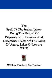The Spell Of The Italian Lakes