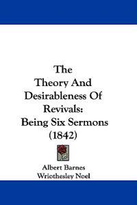 The Theory And Desirableness Of Revivals