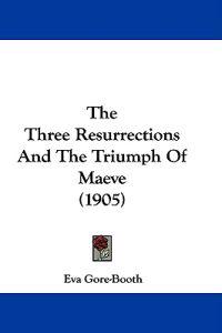 The Three Resurrections And The Triumph Of Maeve (1905)