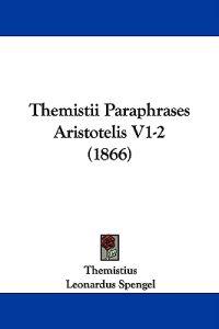 Themistii Paraphrases Aristotelis V1-2 (1866)