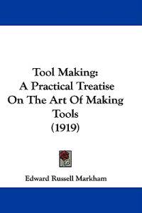 Markham, E: Tool Making